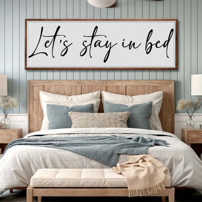 Let's Stay in Bed Bedroom Sign II