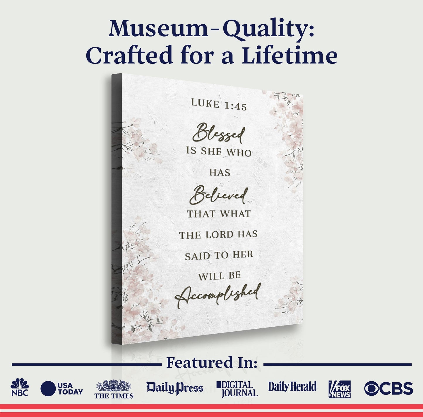 Blessed Is She Who Has Believed - Luke 1:45 Faith Wall Art III