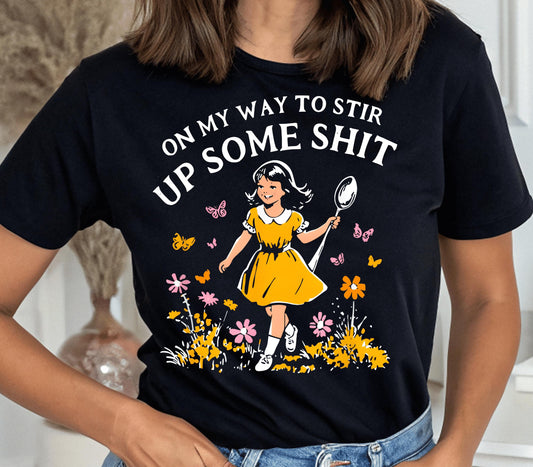 Stir Up Some Shit