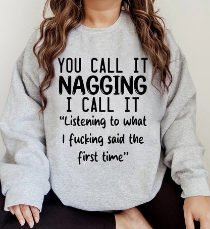 YOU CALL IT NAGGING *TRANSFER ONLY*