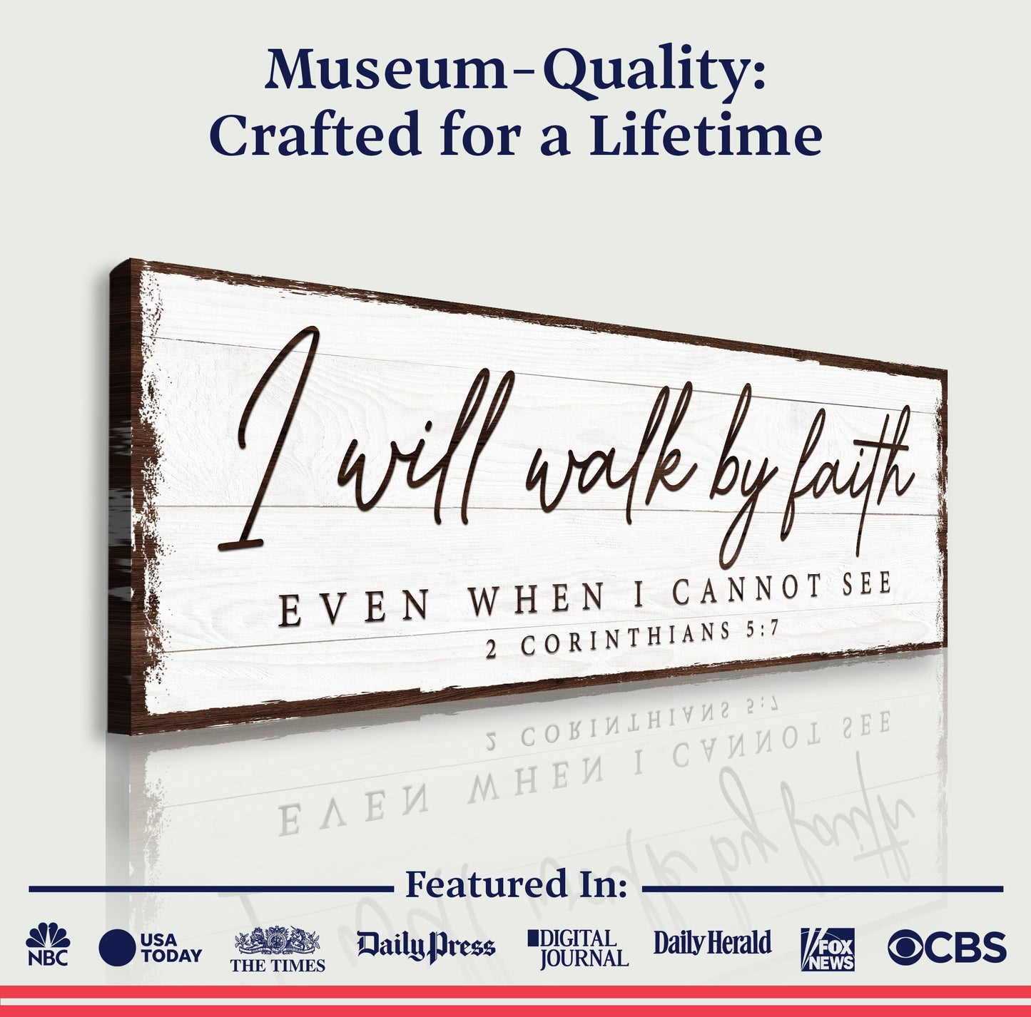 I Will Walk By Faith 2 Corinthians 5:7 Sign