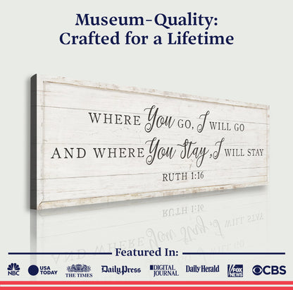 Ruth 1:16: Where You Go I Will Go Faith Sign II