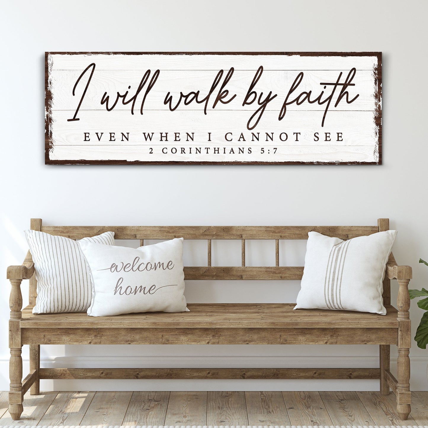 I Will Walk By Faith 2 Corinthians 5:7 Sign