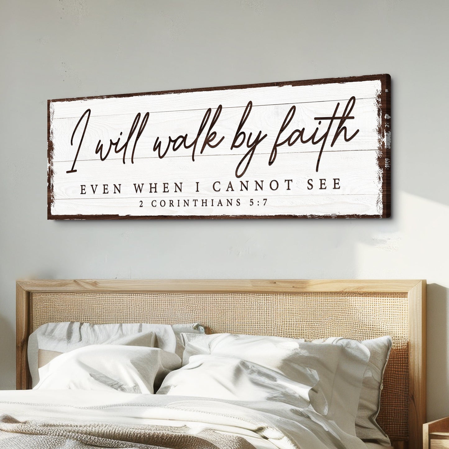 I Will Walk By Faith 2 Corinthians 5:7 Sign