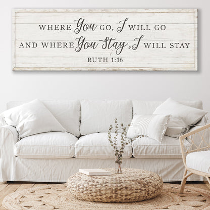 Ruth 1:16: Where You Go I Will Go Faith Sign II