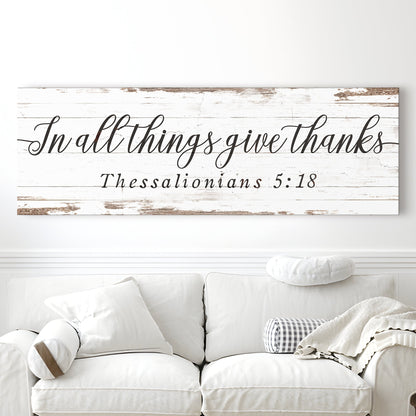In All Things Give Thanks Thessalonians 5:18 Faith Sign II